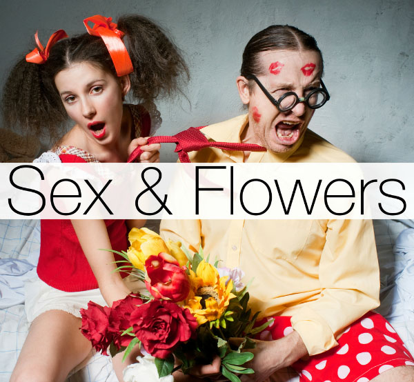 Sex-&-Flowers