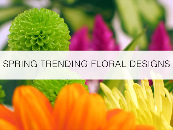 Springtrendingfloraldesigns