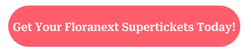 Get Your Floranext Supertickets button