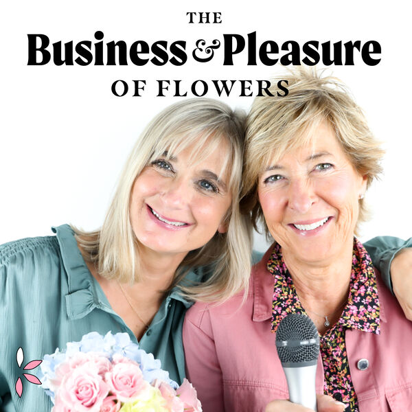 the-business-and-pleasure-of-flowers-podcast